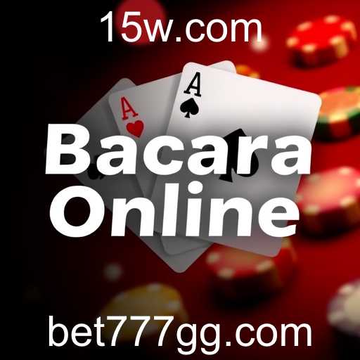 Bacará Online: Descubra a Emoção de Jogar Bacará no Bet777