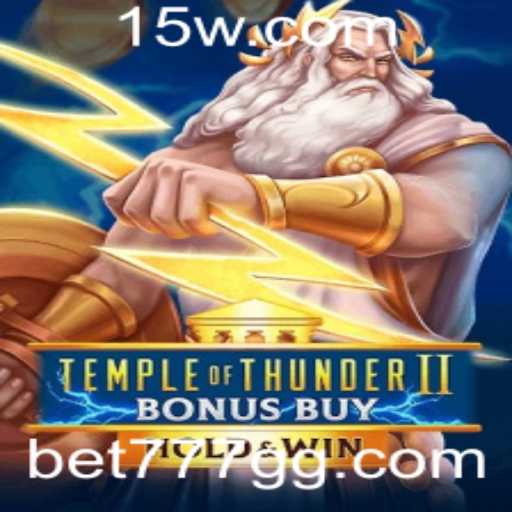 Temple of Thunder II Bonus Buy: Bet777 Transforma sua Experiência de Jogo